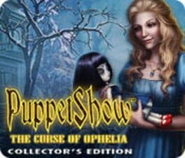 PuppetShow: The Curse of Ophelia - Collector's Edition cover art