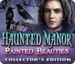 Haunted Manor: Painted Beauties - Collector's Edition cover art