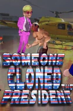 Someone Cloned The President cover art