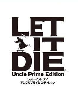 Let It Die: Uncle Prime Edition cover art