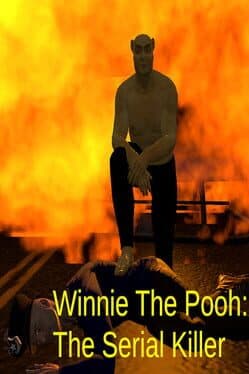 Winnie The Pooh: The Serial Killer cover art