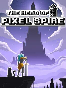 The Hero Of Pixel Spire cover art