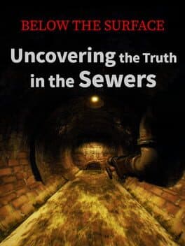 Below the Surface: Uncovering the Truth in the Sewers cover art