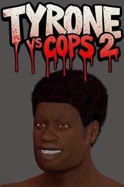 Tyrone vs. Cops 2 cover art