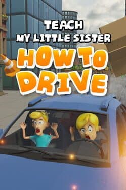 Teach My Little Sister How to Drive cover art