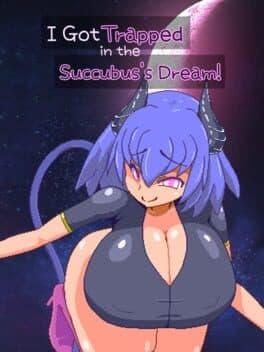 I Got Trapped in the Succubus's Dream! cover art