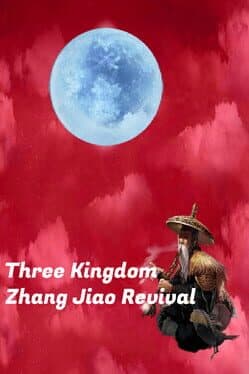 Three Kingdom: Zhang Jiao Revival cover art