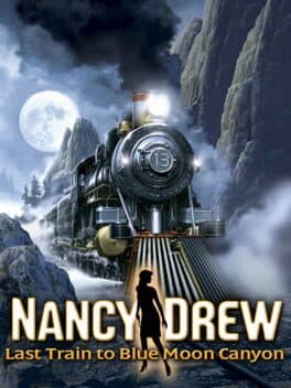 Nancy Drew: Last Train to Blue Moon Canyon cover art