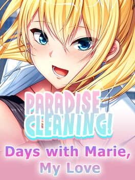 Paradise Cleaning: Days with Marie, My Love cover art