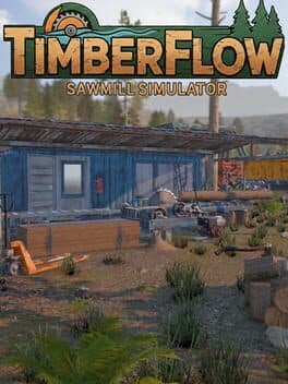 Timberflow: Sawmill Simulator