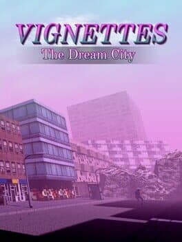 Vignettes: The Dream City cover art