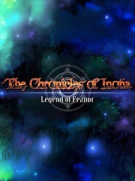 Chronicles of Inotia: Legend of Feanor cover art