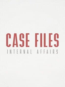 Case Files: Internal Affairs cover art