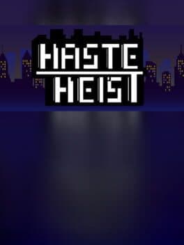 Haste Heist cover art