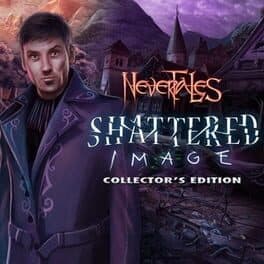 Nevertales: Shattered Image - Collector's Edition cover art