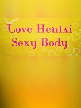 Love Hentai: Sexy Body cover art