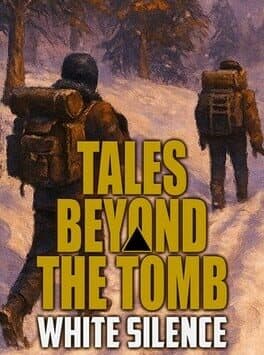 Tales Beyond the Tomb: White Silence cover art