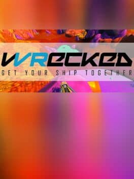 Wrecked: Get Your Ship Together cover art