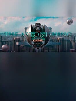 The Astonishing Game cover art