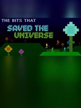 The Bits That Saved the Universe cover art