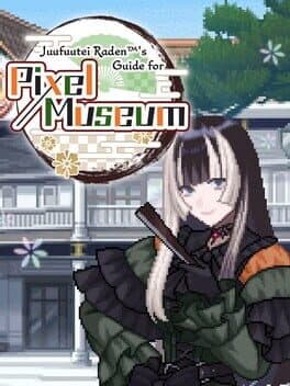 Juufuutei Raden's Guide for Pixel Museum cover art