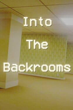 Into The Backrooms cover art