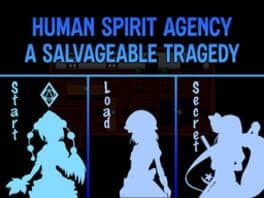 Human Spirit Agency: A Salvageable Tragedy cover art