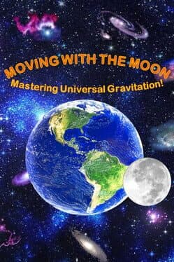 Moving with the Moon: Mastering Universal Gravitation! cover art