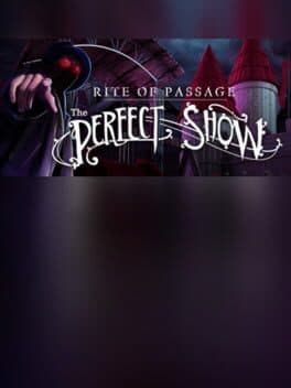 Rite of Passage: The Perfect Show - Collector's Edition cover art