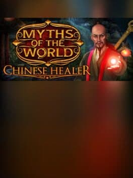 Myths of the World: Chinese Healer - Collector's Edition cover art