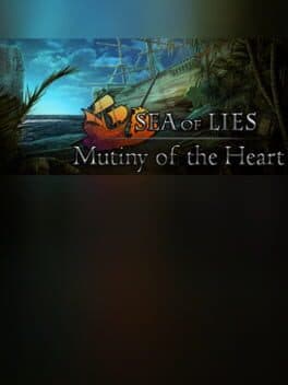 Sea of Lies: Mutiny of the Heart - Collector's Edition cover art