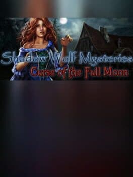Shadow Wolf Mysteries: Curse of the Full Moon - Collector's Edition cover art