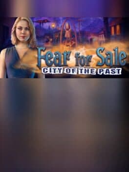 Fear for Sale: City of the Past - Collector's Edition cover art