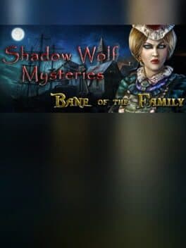 Shadow Wolf Mysteries: Bane of the Family - Collector's Edition cover art