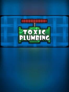 Toxic Plumbing cover art