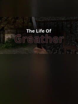 The Life of Greather cover art