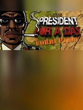 President for a Day - Corruption cover art