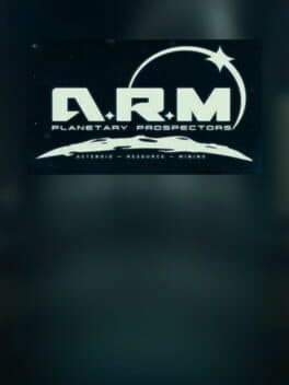 ARM: Planetary Prospectors Asteroid Resource Mining cover art