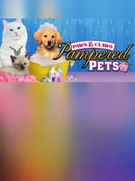 Paws & Claws: Pampered Pets cover art