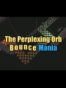 The Perplexing Orb: Bounce Mania cover art