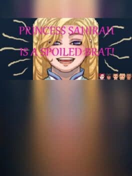 Princess Sahirah is a Spoiled Brat! cover art