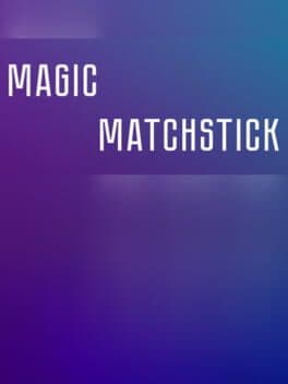 Magic matchstick cover art