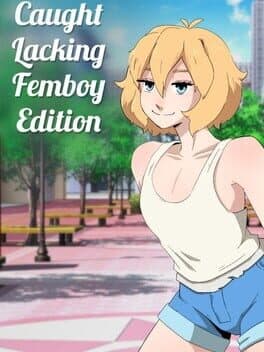 Caught Lacking: Femboy Edition cover art