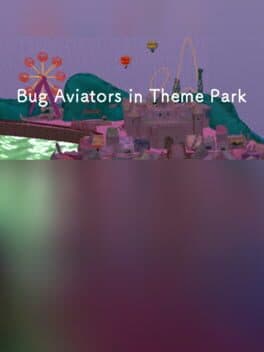 Bug Aviators in Theme Park cover art