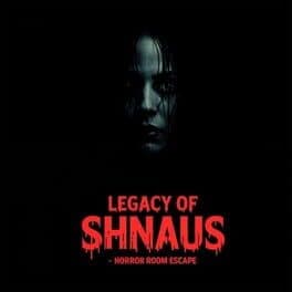 Legacy of Shnaus: Horror Room Escape cover art