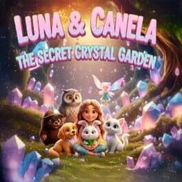Luna & Canela: The Secret Crystal Garden cover art