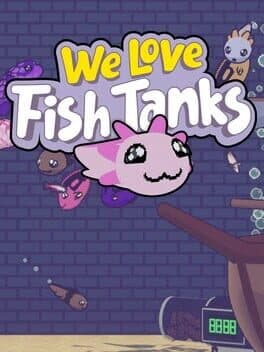 We Love Fish Tanks cover art