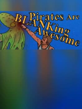 Pirates are Blanking Awesome cover art