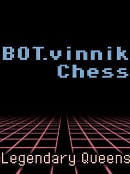 Bot.vinnik Chess: Legendary Queens cover art