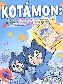 Kotamon: My Sis Found a Super-Rare Card in Her Cereal Box, so I Became a Garbage Man to Find the Entire Collection and Earn $1,000,000 cover art